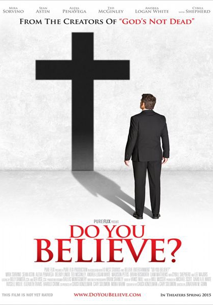 Смотреть трейлер Do You Believe? (2015)