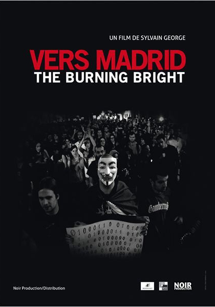 Смотреть трейлер Vers Madrid-The burning bright (Un film d'in/actualités) (2012)