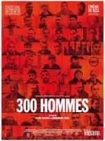 Смотреть трейлер 300 Hommes (2014)