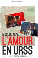 Смотреть трейлер Moscou 1973 - L'Amour en URSS (2013)