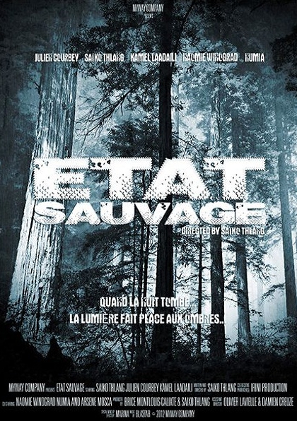 Смотреть трейлер Etat sauvage (2012)