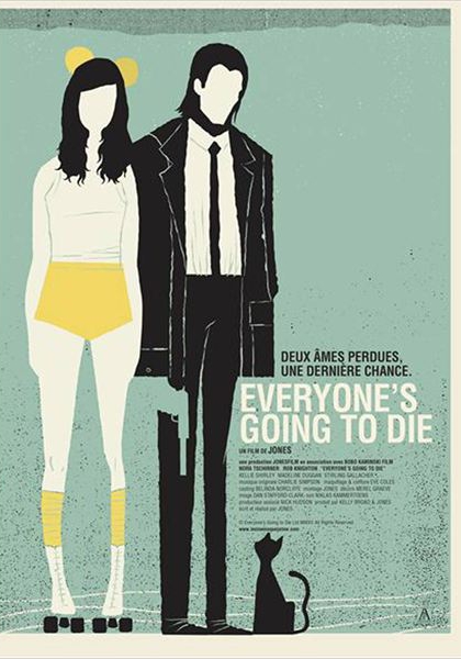 Смотреть трейлер Everyone's Going to Die (2013)