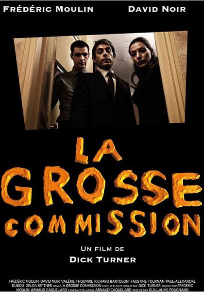 Смотреть трейлер La grosse commission (2012)