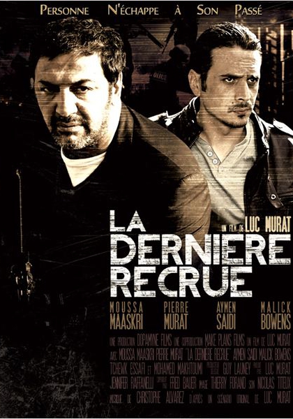 Смотреть трейлер La Dernière Recrue (2013)