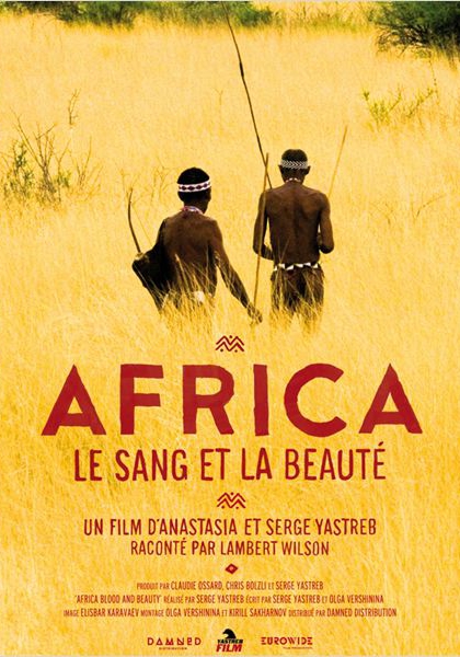 Смотреть трейлер Africa. Le sang et la beauté (2011)