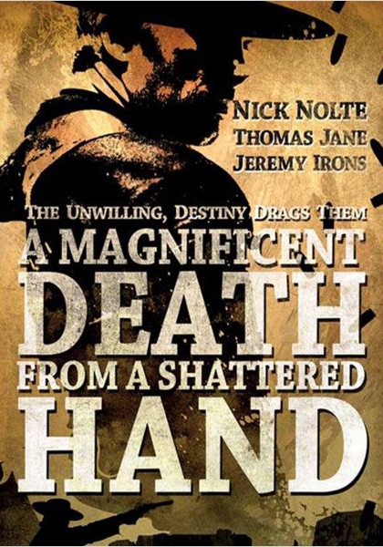 Смотреть трейлер A Magnificent Death from a Shattered Hand (2014)