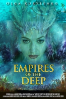 Смотреть трейлер Empires Of The Deep (2012)