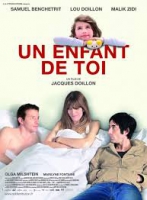 Смотреть трейлер Un enfant de toi (2012)