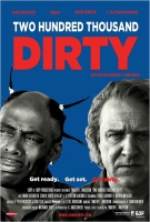 Смотреть трейлер Two Hundred Thousand Dirty (2013)