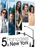 Смотреть трейлер 5 françaises à New York (2014)