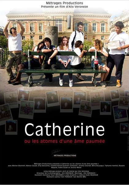 Смотреть трейлер Catherine ou les atomes d'une âme paumée (2015)