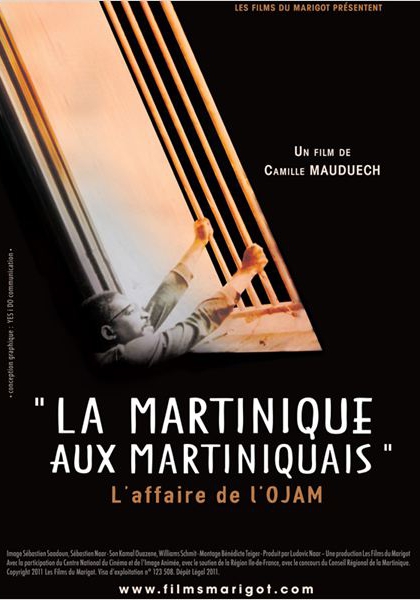 La Martinique aux martiniquais - L'Affaire de l'Ojam (2010)