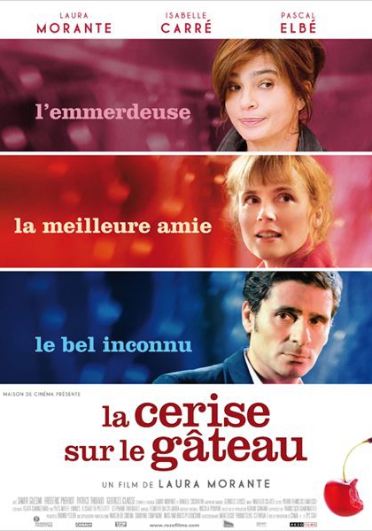 Смотреть трейлер La Cerise sur le gâteau (2011)