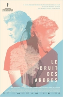 Смотреть трейлер Le bruit des arbres (2014)