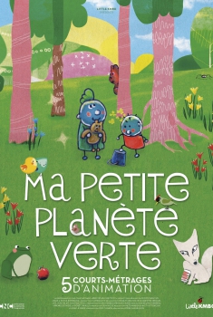 Смотреть трейлер Ma petite planète verte (2015)