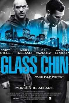 Смотреть трейлер Glass Chin (2014)