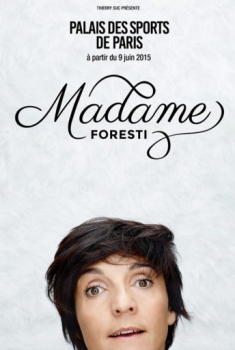 Смотреть трейлер Madame Foresti (2015)