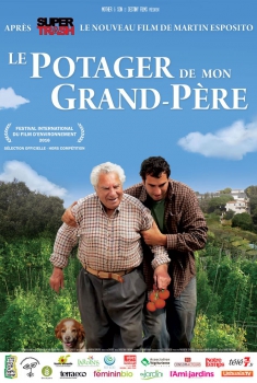 Смотреть трейлер Le Potager de mon grand-père (2016)