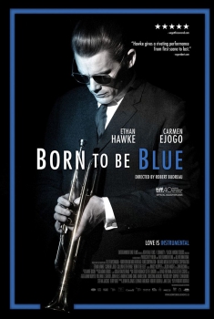 Смотреть трейлер Born To Be Blue (2016)