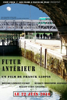 Смотреть трейлер Futur antérieur (2015)