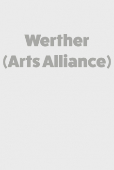 Смотреть трейлер Werther (Arts Alliance) (2016)