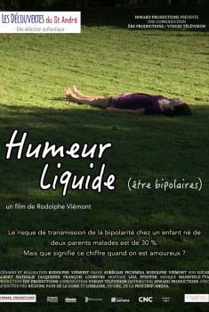 Смотреть трейлер Humeur Liquide (2014)