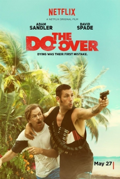 Смотреть трейлер The Do-Over (2016)