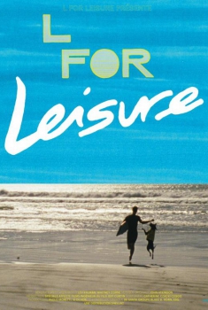 Смотреть трейлер L for Leisure (2016)