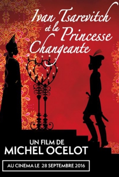 Смотреть трейлер Ivan Tsarevitch et la princesse changeante (2016)
