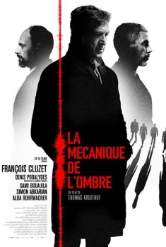 Смотреть трейлер La Mécanique de l'ombre (2017)