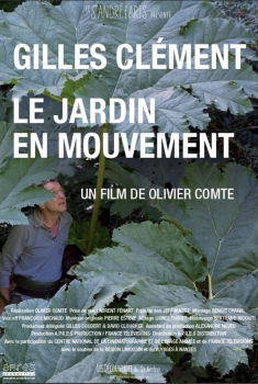 Смотреть трейлер Gilles Clément, Le Jardin en mouvement (2017)