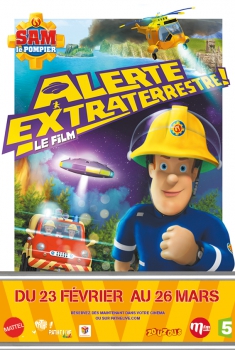 Смотреть трейлер Sam le pompier : Alerte extraterrestre - Le film (2017)