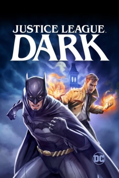 Смотреть трейлер Justice League Dark (2017)