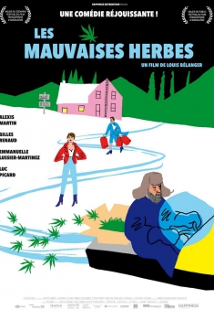 Смотреть трейлер Les Mauvaises herbes (2017)