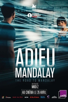 Смотреть трейлер Adieu Mandalay (2017)