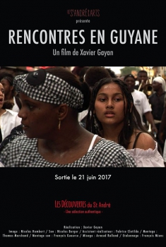 Смотреть трейлер Rencontres en Guyane (2017)