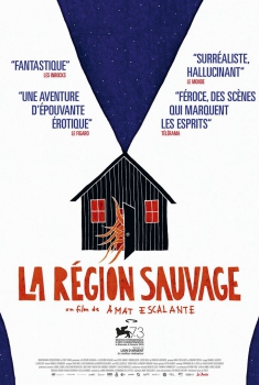 Смотреть трейлер La Région sauvage (2017)