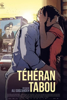 Смотреть трейлер Téhéran Tabou (2017)