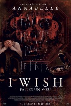 Смотреть трейлер I Wish - Faites un vœu (2017)