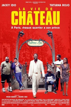Смотреть трейлер La Vie de Château (2017)