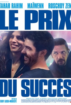Смотреть трейлер Le Prix du succès (2017)