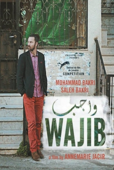 Смотреть трейлер Wajib - L'invitation au mariage (2018)