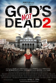 God’s Not Dead 2 (2017)