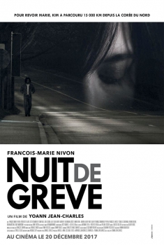 Смотреть трейлер Nuit de Grève (2017)