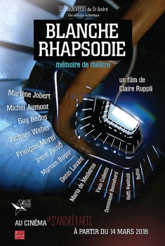 Смотреть трейлер Blanche Rhapsodie - Mémoire de Théâtre (2018)