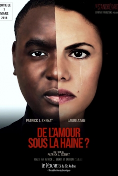 Смотреть трейлер De l’amour sous la haine? (2018)