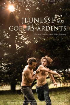 Смотреть трейлер Jeunesse aux cœurs ardents (2018)