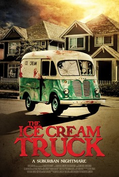 Смотреть трейлер The Ice Cream Truck (2017)