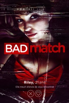 Смотреть трейлер Bad Match (2018)