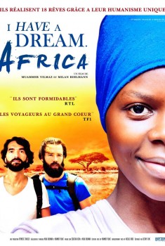 Смотреть трейлер I have a dream. Africa (2018)